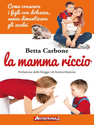 cover image of La mamma riccio